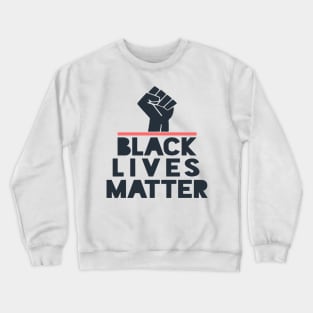 Black Lives Matter Crewneck Sweatshirt